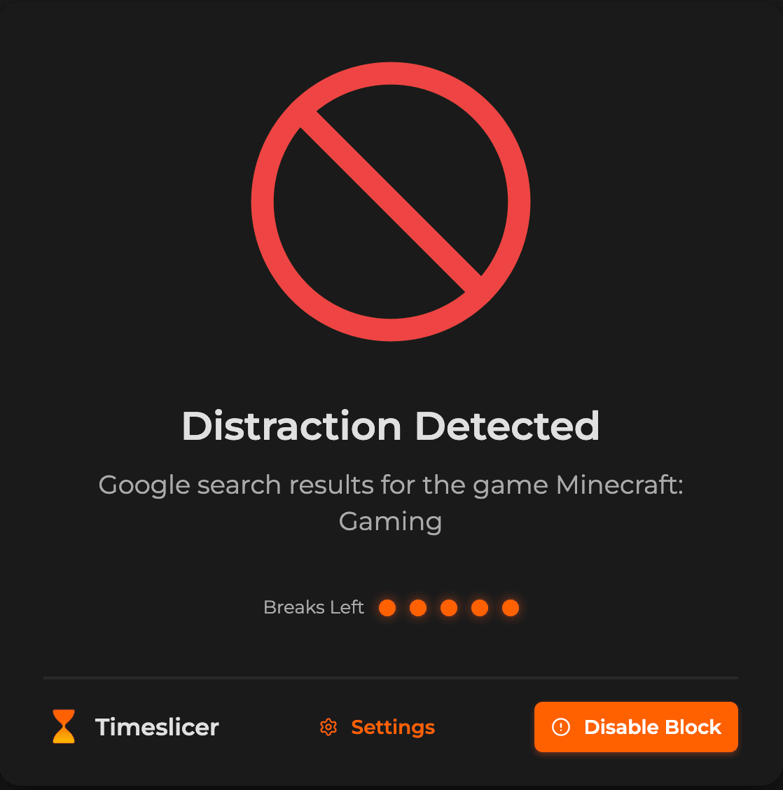 Timeslicer distraction detected block screen
